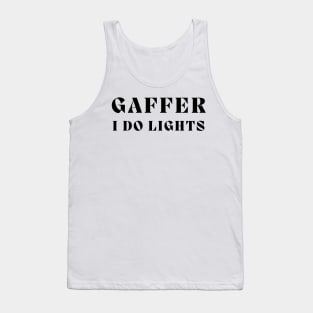 Film Gaffer Lighting Technician Tank Top